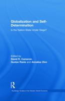 Globalization And Self-Determination: Is The Nation-State Under Siege? (Rotledge Studies in the Modern World Economy) 0415512743 Book Cover