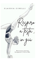 Respiro a testa in gi� B0BGQNF686 Book Cover