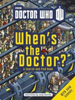 Doctor Who: When's the Doctor? 1405908491 Book Cover