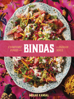 Bindas: Comfort food with an Indian soul 1761500546 Book Cover