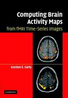 Computing Brain Activity Maps from fMRI Time-Series Images 0521868262 Book Cover