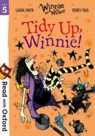 Read with Oxford: Stage 5: Winnie and Wilbur: Tidy Up, Winnie 019276523X Book Cover