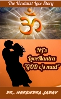 NJ's LoveMantra GOD v/s mad: Sanatan Satya of Hinduism B09FCKHVFW Book Cover
