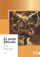 Le projet Phoenix - Tome 1 2381539662 Book Cover