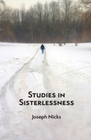 Studies In Sisterlessness 1959457128 Book Cover