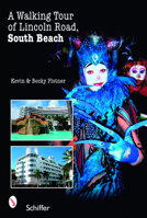 A Walking Tour of Lincoln Road, South Beach 0764327216 Book Cover
