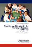 Ethnicity and Gender in the Primary Education Textbooks 3847331019 Book Cover