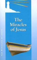 The Miracles of Jesus 0758614683 Book Cover