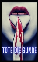 Töte die Sünde B08WS9FM2J Book Cover