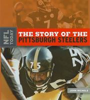 The Story of the Pittsburgh Steelers 1583417672 Book Cover