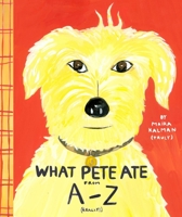 What Pete Ate from A to Z 014250159X Book Cover