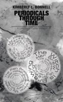 Periodicals Through Time: A Collection of Youthful Writings 1477220100 Book Cover
