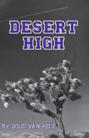 Desert High 1075411149 Book Cover
