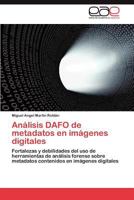 Analisis Dafo de Metadatos En Imagenes Digitales 3659040916 Book Cover