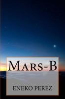 Mars-B 1517165687 Book Cover