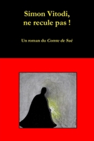 Simon Vitodi, ne recule pas ! (French Edition) 1291211802 Book Cover