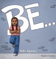 Be... 0578905191 Book Cover