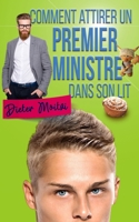 Comment attirer un Premier ministre dans son lit (Les Cœurs légers) B0B7HBZYPH Book Cover