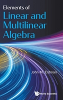 Elements of Linear and Multilinear Algebra 981122272X Book Cover