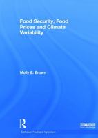 Food Security, Food Prices and Climate Variability 0415663113 Book Cover