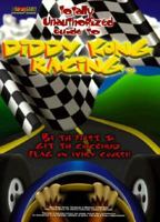 Diddy Kong Racing - Totally Unauthorized Guide 1566867568 Book Cover