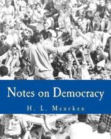 Notes on Democracy 0977378810 Book Cover