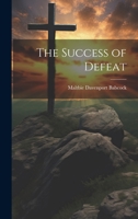 The Success of Defeat 1022485091 Book Cover