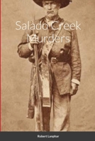 Salado Creek Murders 1794774629 Book Cover