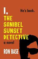 I, The Sanibel Sunset Detective 099406456X Book Cover