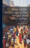 Reise An Die Küste Und In Das Innere Von West-afrika 1022321137 Book Cover