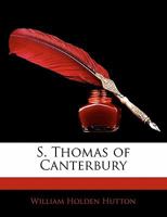S. Thomas of Canterbury 0548305714 Book Cover