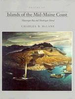 Islands of the Mid-Maine Coast: Muscongus Bay to Mohegan 088448128X Book Cover