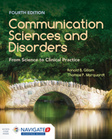 Communication Sciences and Disorders: From Science to Clinical Practice 128404307X Book Cover