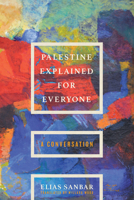 Palestine Explained to Us All 1635426286 Book Cover