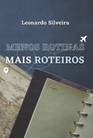 Menos Rotinas, Mais Roteiros: Europa 6500599063 Book Cover