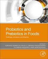 Probiotics and Prebiotics in Foods 0128196629 Book Cover