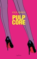 Pulp Core B0GYNFHQ3X Book Cover