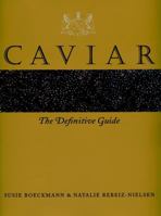 Caviar: The Definitive Guide 0470392991 Book Cover