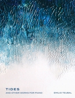 Tides and Other Works for Piano 0578711672 Book Cover