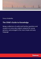 The Child's Guide to Knowledge 3337257054 Book Cover
