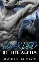 Guarded By The Alpha B08VVLQ2FR Book Cover