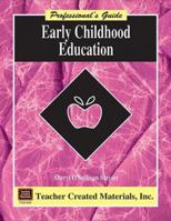 Early Childhood Education: A Professional's Guide 1557348898 Book Cover