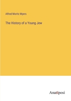 The History of a Young Jew 1165758156 Book Cover