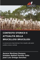 Contesto Storico E Attualità Della Brucellosi Brucelosi (Italian Edition) 6209318479 Book Cover
