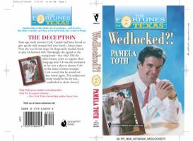 Wedlocked?! (Fortunes of Texas #11) 037365040X Book Cover