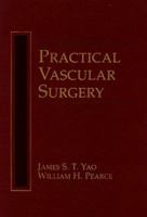 Practical Vascular Surgery 0838581641 Book Cover