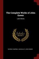 The Complete Works of John Gower: Latin Works 1015794874 Book Cover