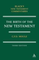 The Birth of the New Testament (New Testament Commentaries) B0060Y3PBQ Book Cover