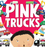 Pink Trucks 1538296810 Book Cover