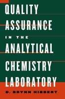 Quality Assurance in the Analytical Chemistry Laboratory 0195162137 Book Cover